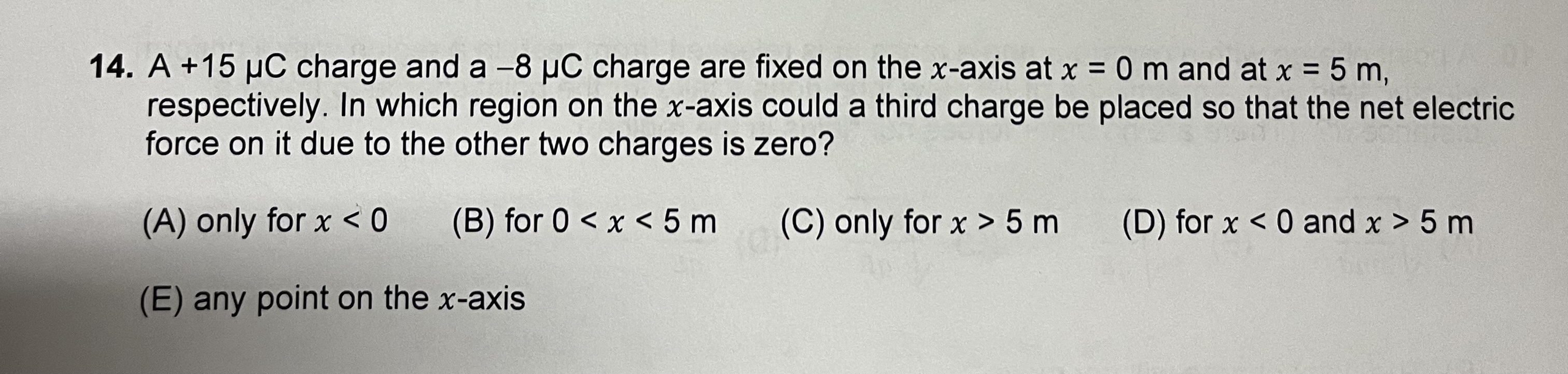 A + 1 5 C charge and a - 8 C charge are fixed on