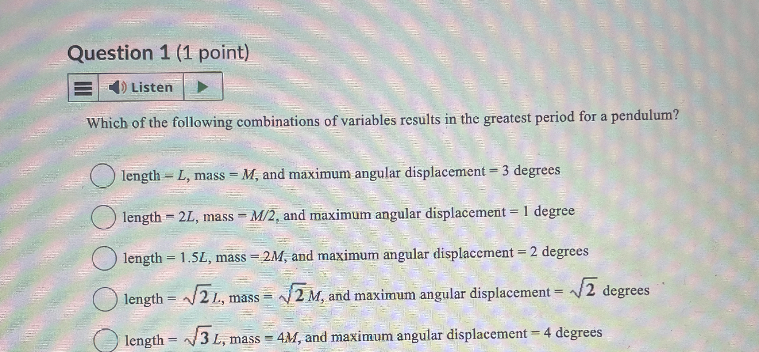 Question 1 ( 1 point ) Listen Which of the