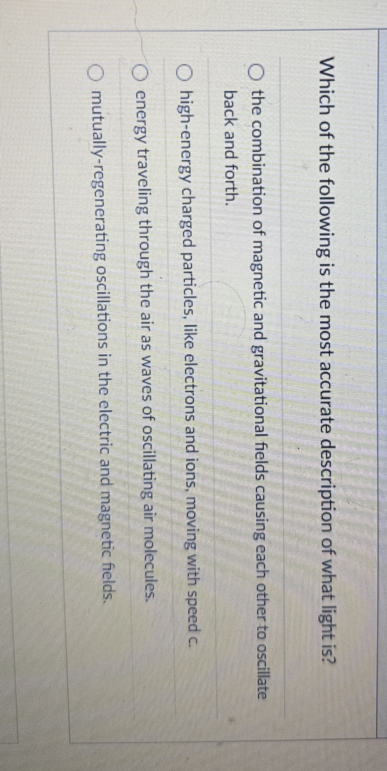 Which of the following is the most accurate