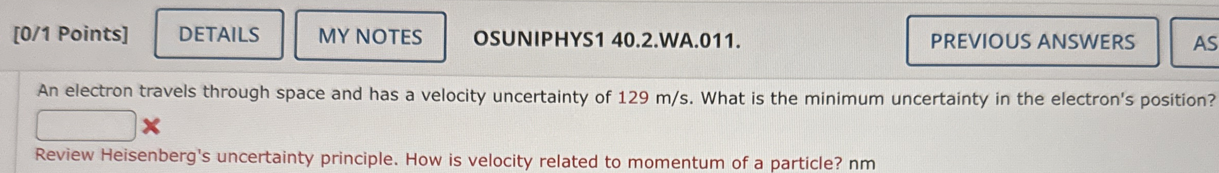 An electron travels through space and has a