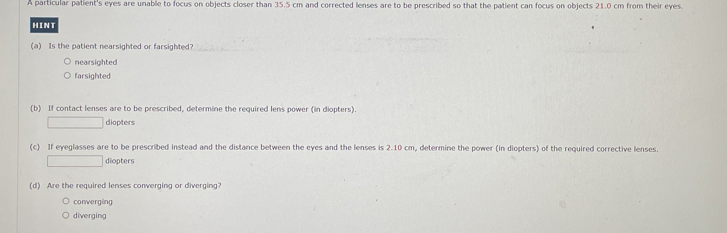 A particular patient's eyes are unable to focus
