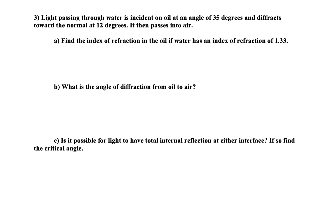 3 ) Light passing through water is incident on