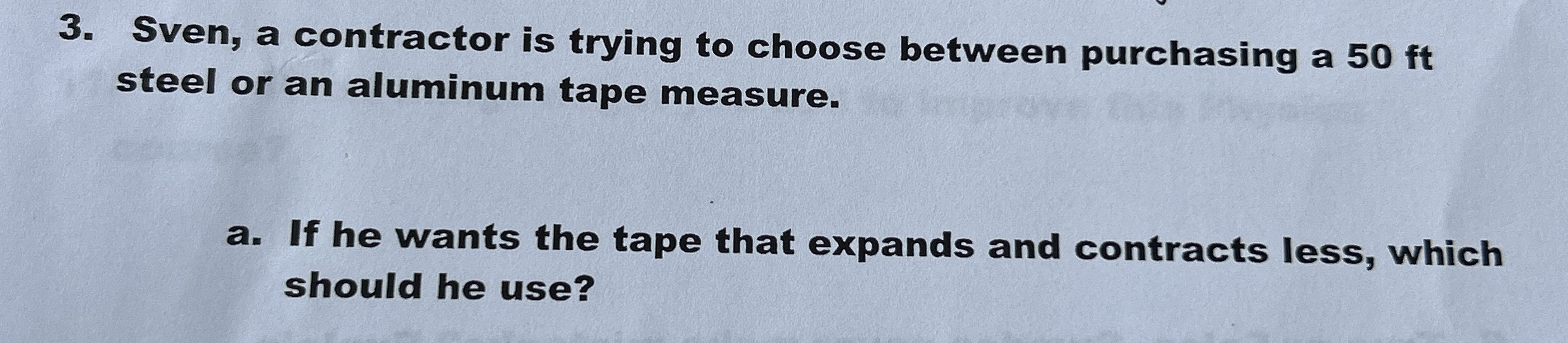 Sven, a contractor is trying to choose between