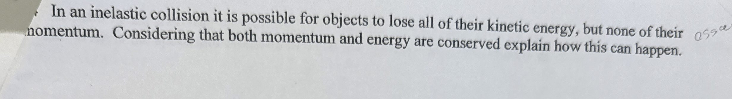 In an inelastic collision it is possible for
