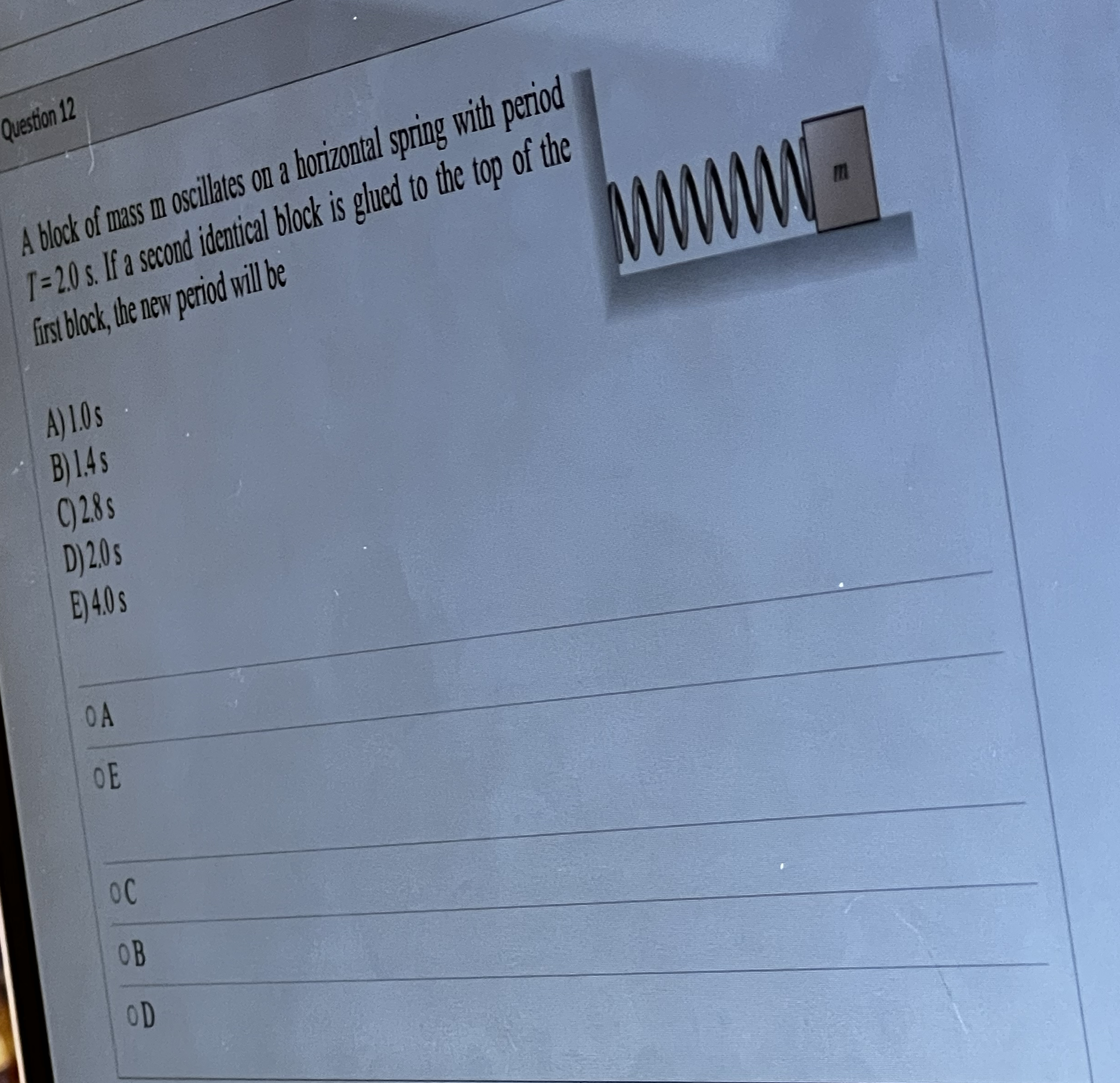 T = 2 . 0 s . If s scond icentical block is glued