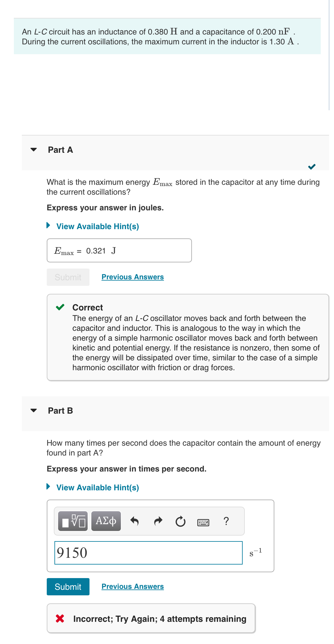 An L - C circuit has an inductance of 0 . 3 8 0 H