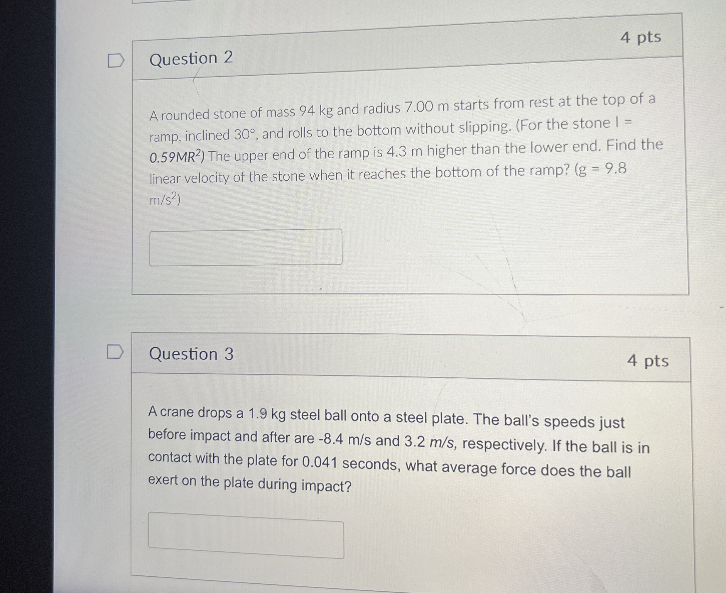 Question 2 4 pts A rounded stone of mass 9 4 kg