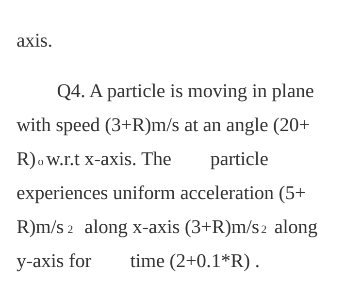 A particle is moving in plane with speed ( 3 + 2