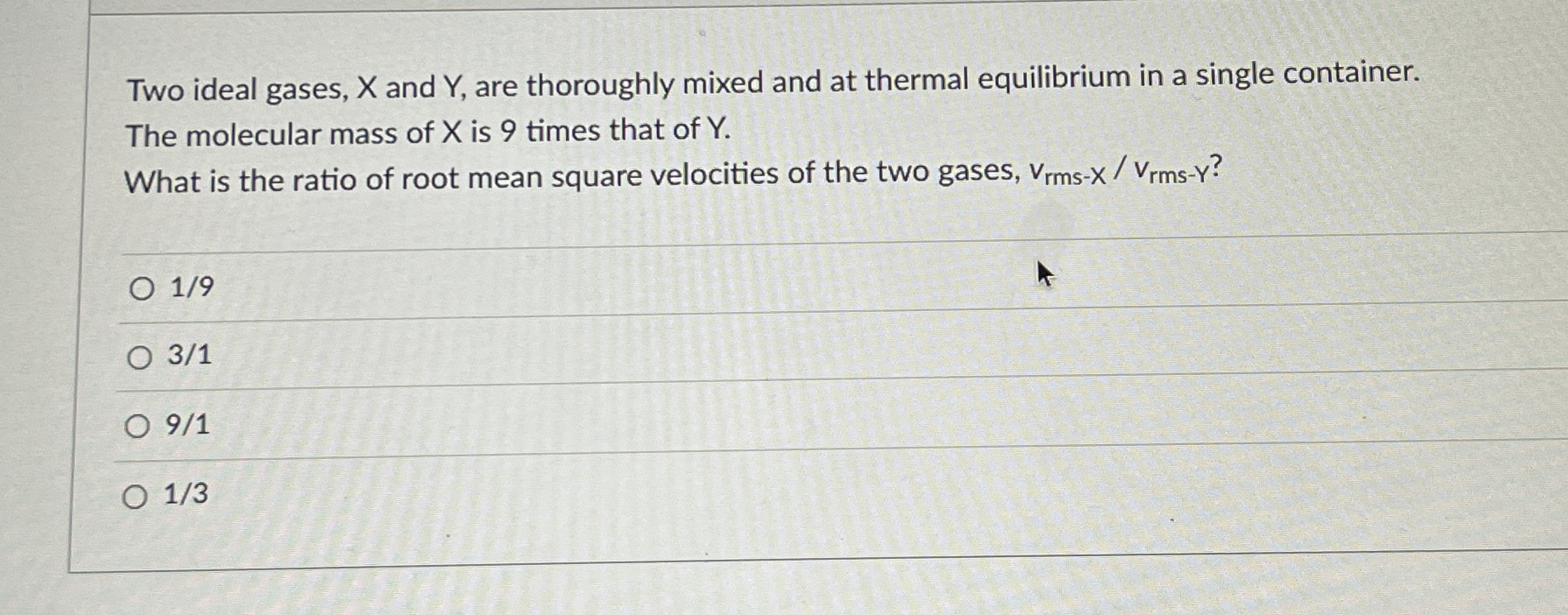 Two ideal gases, X and Y , are thoroughly mixed
