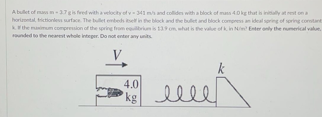 A bullet of mass m = 3 . 7 g is fired with a
