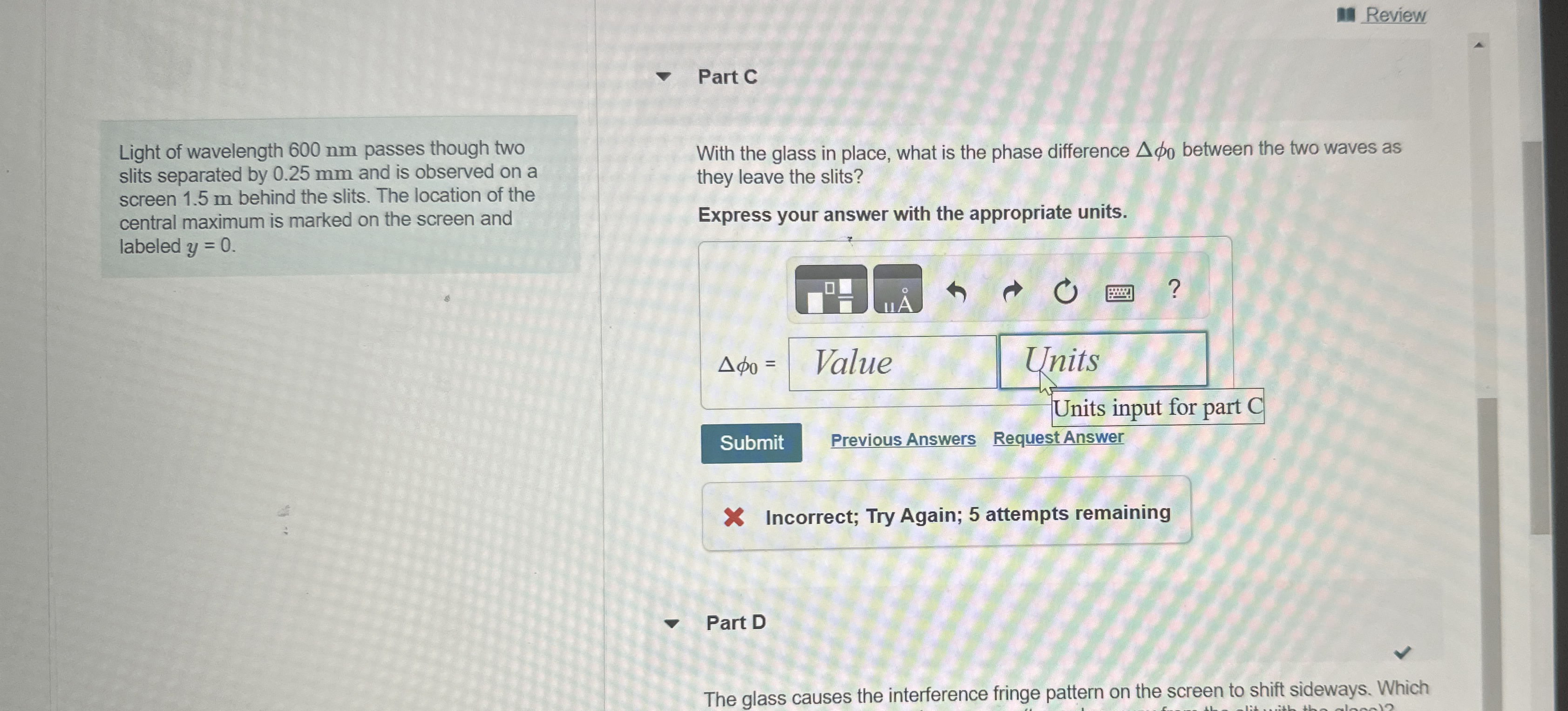 Review Part C Light of wavelength 6 0 0 nm passes