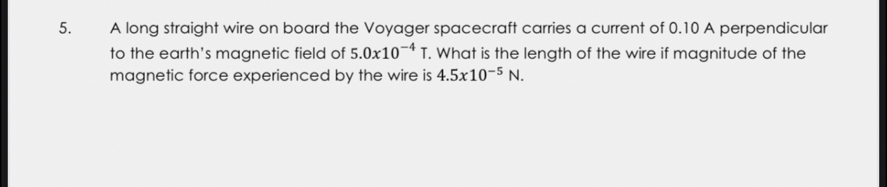 A long straight wire on board the Voyager