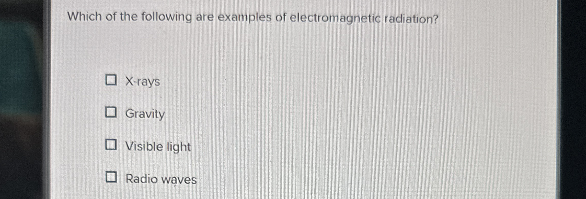 Which of the following are examples of