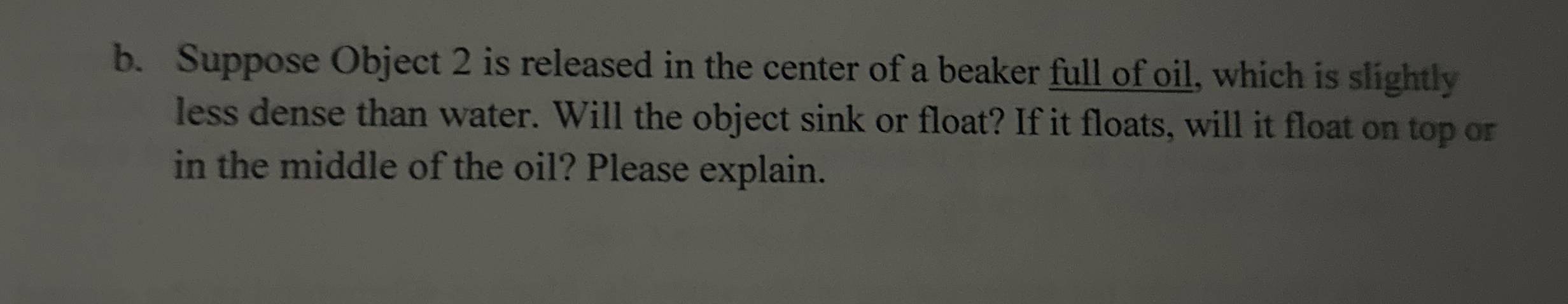 b . Suppose Object 2 is released in the center of