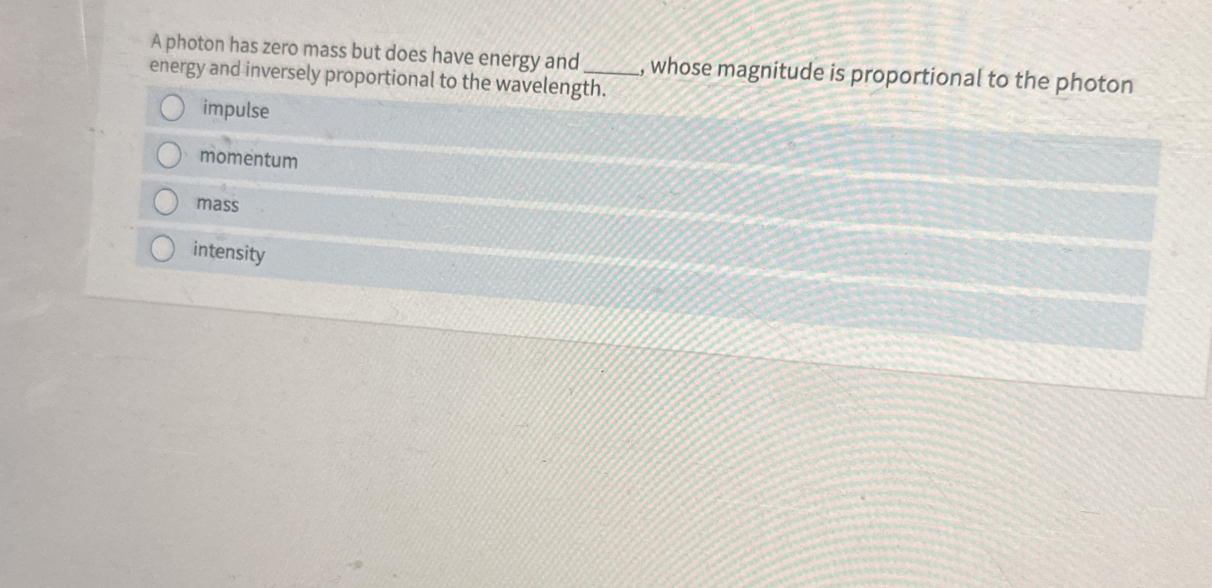 A photon has zero mass but does have energy and