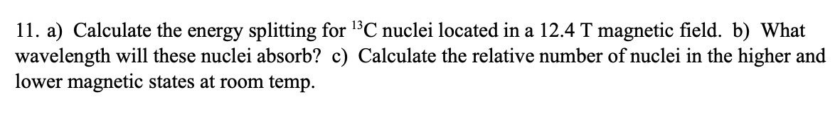 a ) Calculate the energy splitting for ^ ( 1 3 )