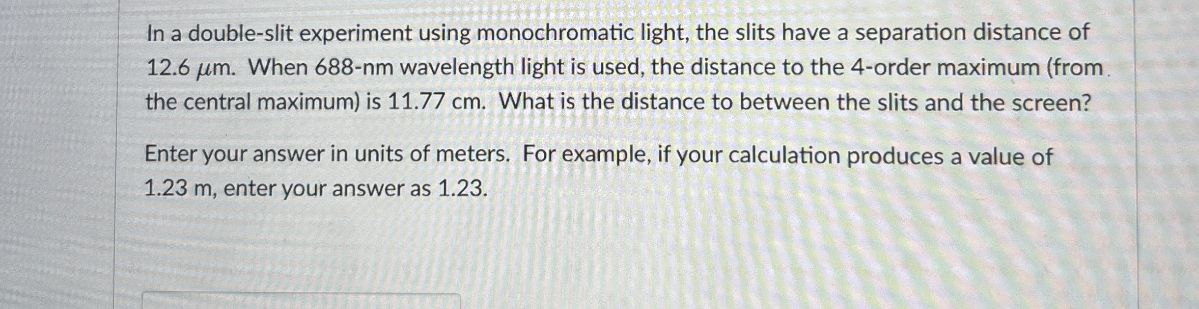 In a double - slit experiment using monochromatic