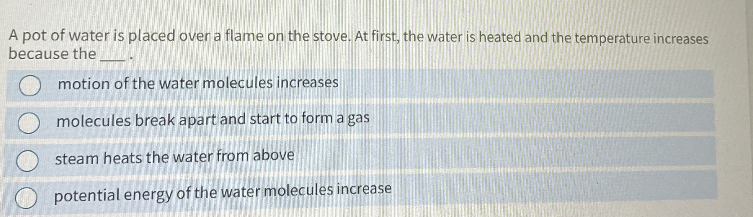 A pot of water is placed over a flame on the