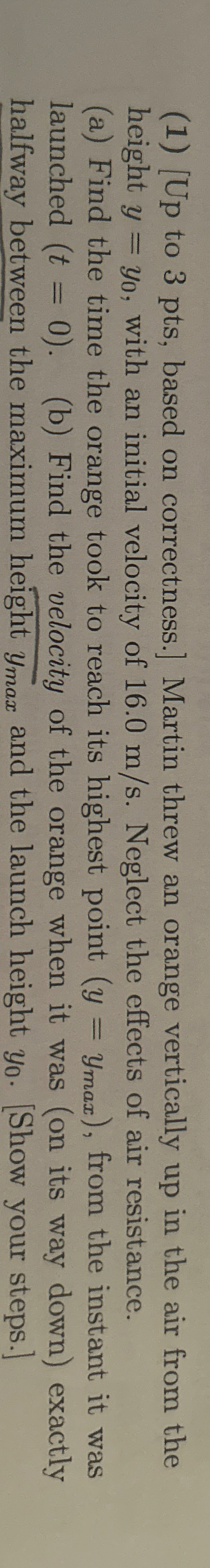 ( 1 ) [ Up to 3 pts , based on correctness. ]