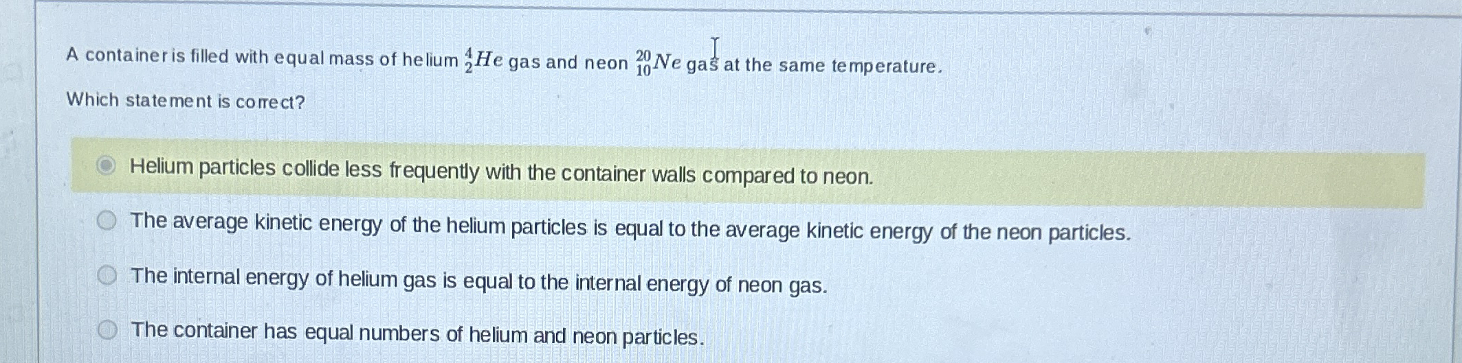 A container is filled with equal mass of helium ?