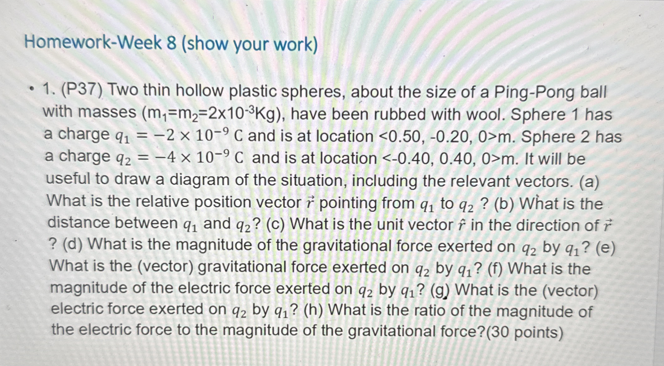 Homework - Week 8 ( show your work ) ( P 3 7 )