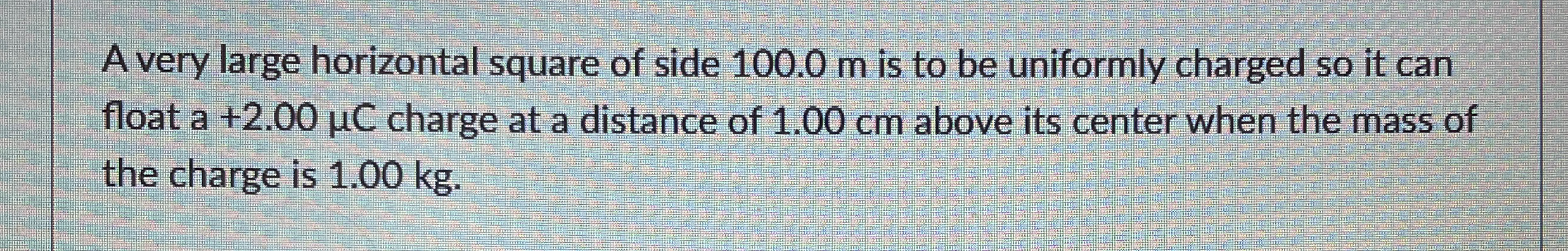 A very large horizontal square of side 1 0 0 . 0
