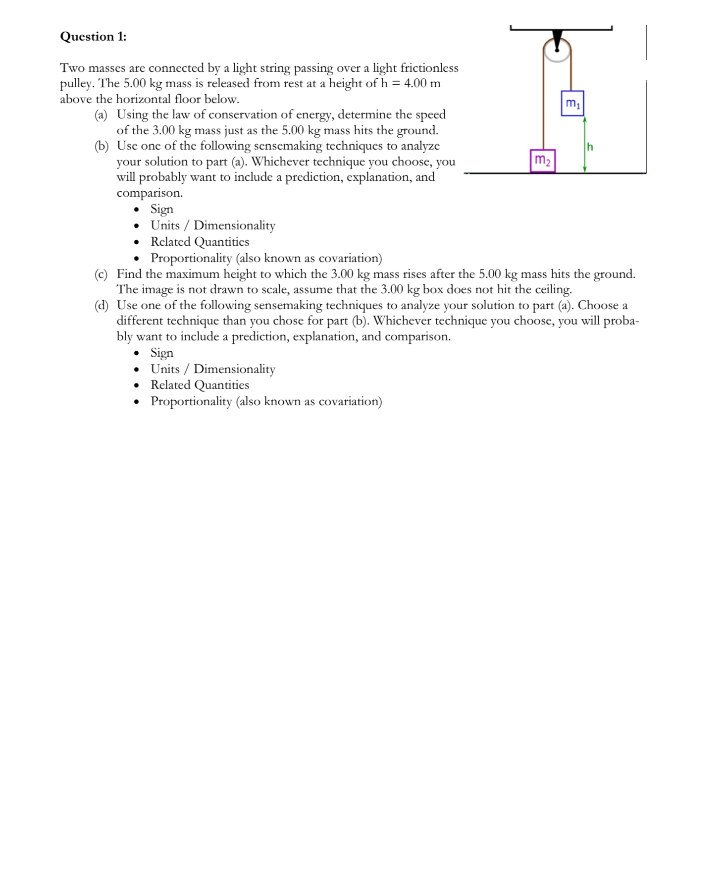 Question 1 : Two masses are connected by a light