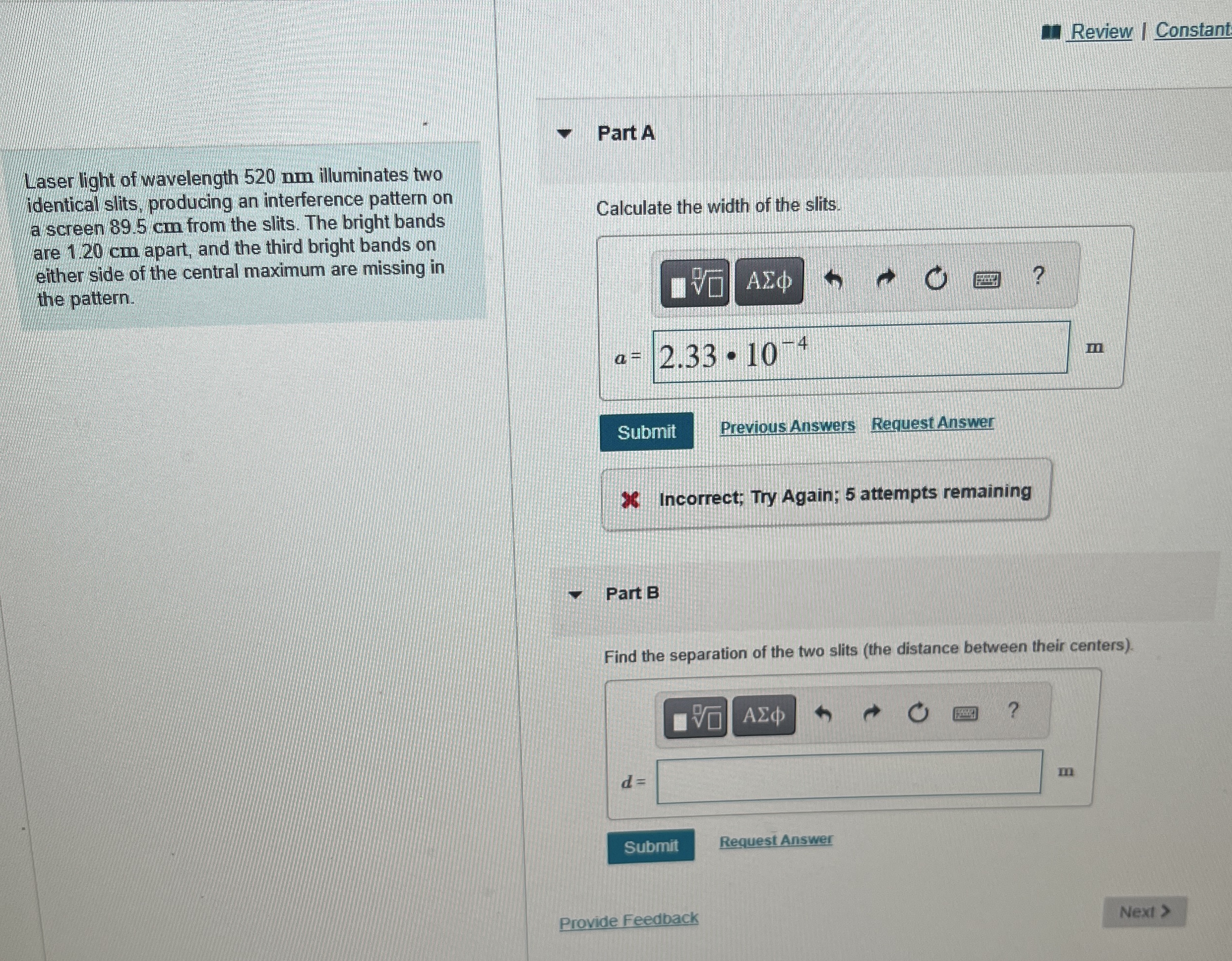 II Review I Constant Laser light of wavelength 5