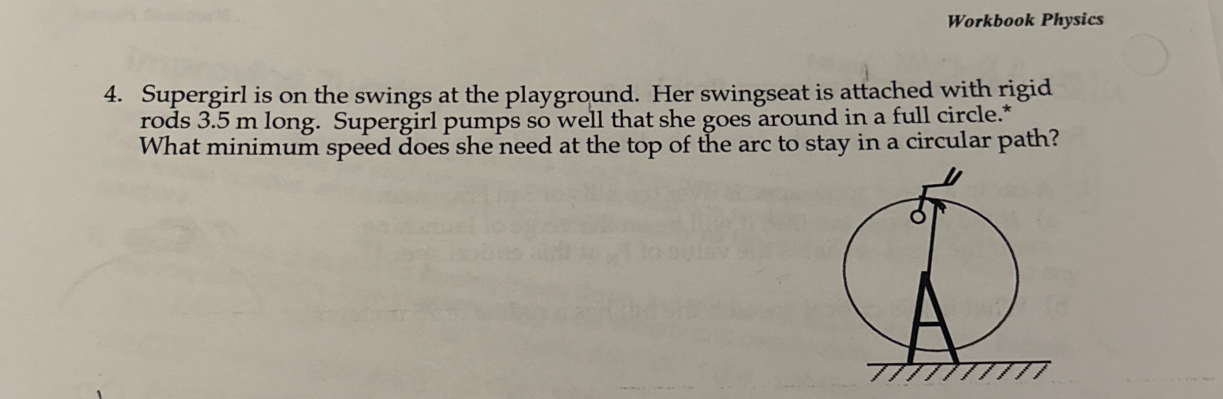 Workbook Physics 4 . Supergirl is on the swings