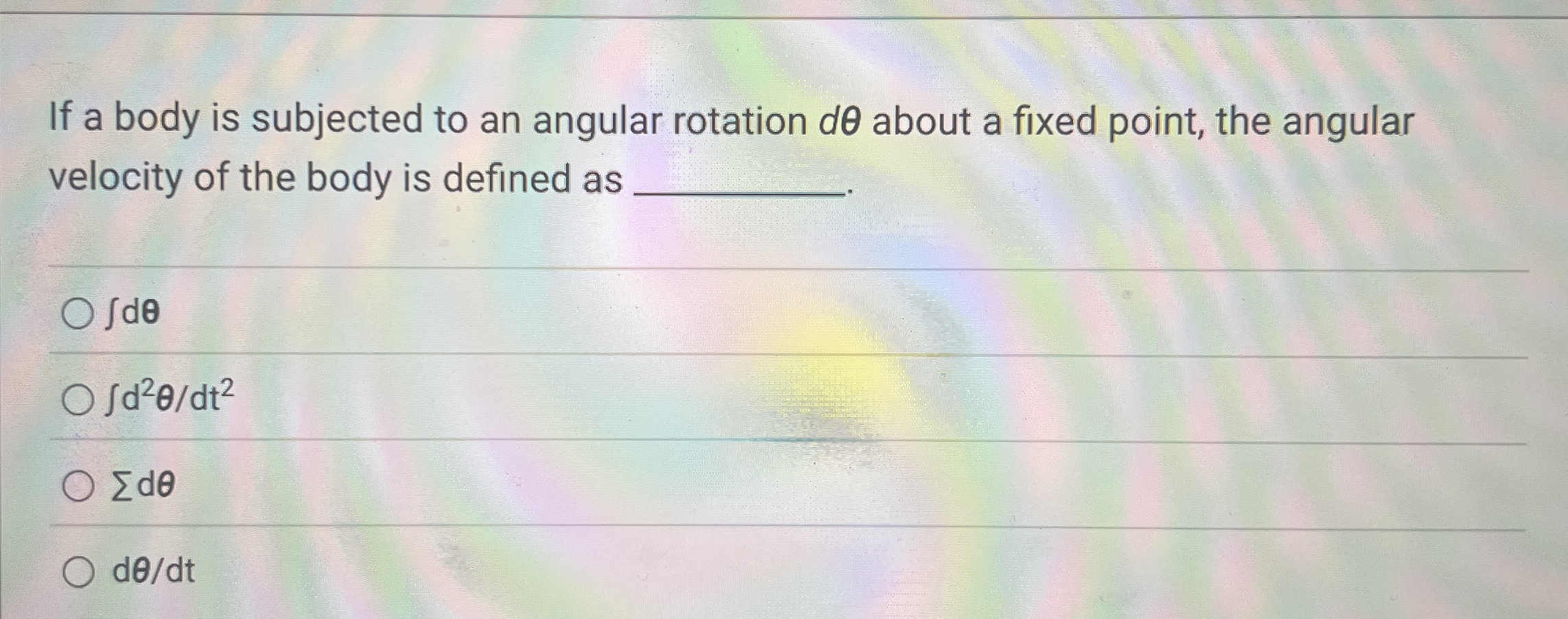 If a body is subjected to an angular rotation d