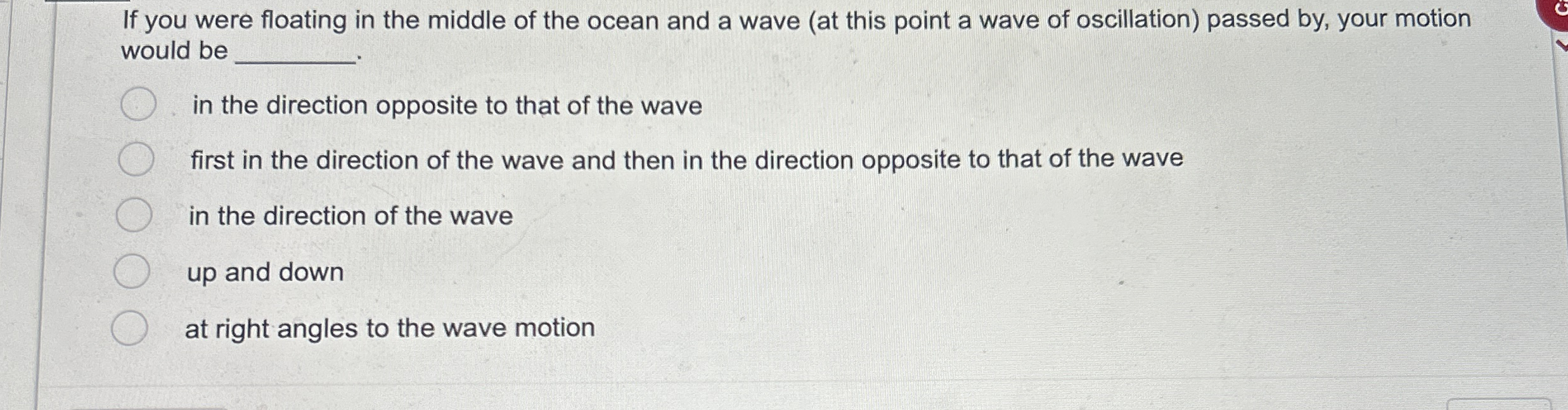 If you were floating in the middle of the ocean