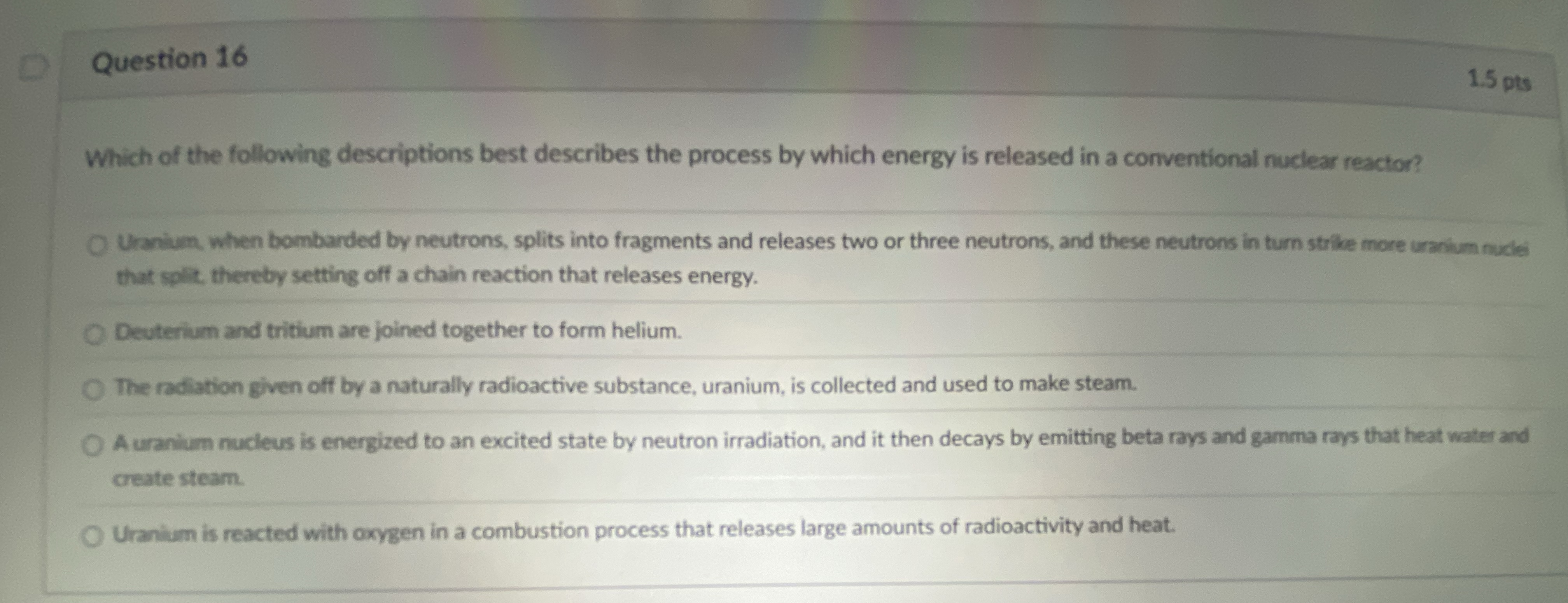 Question 1 6 1 . 5 pts Which of the following