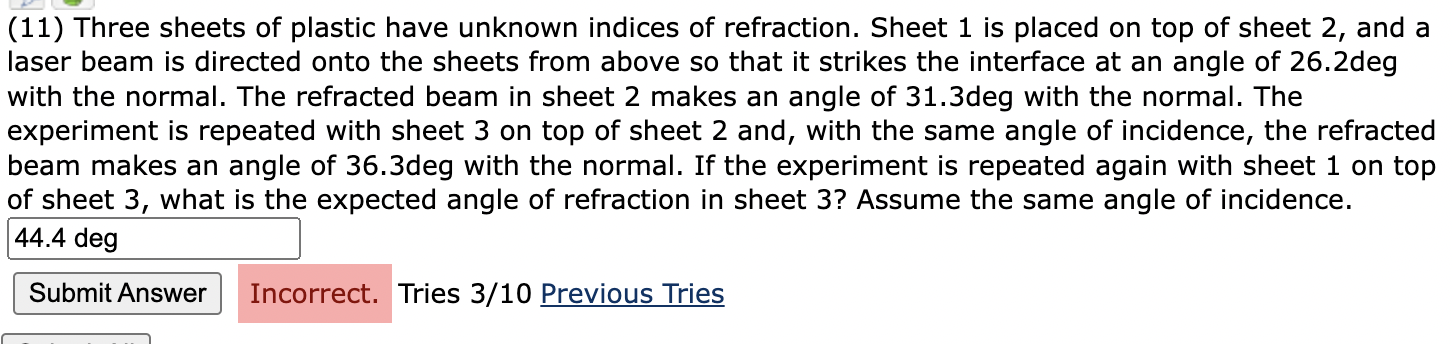 ( 1 1 ) Three sheets of plastic have unknown