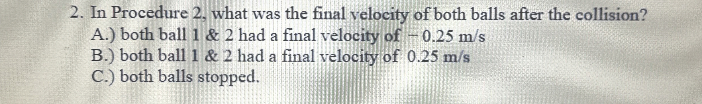 In Procedure 2 , what was the final velocity of