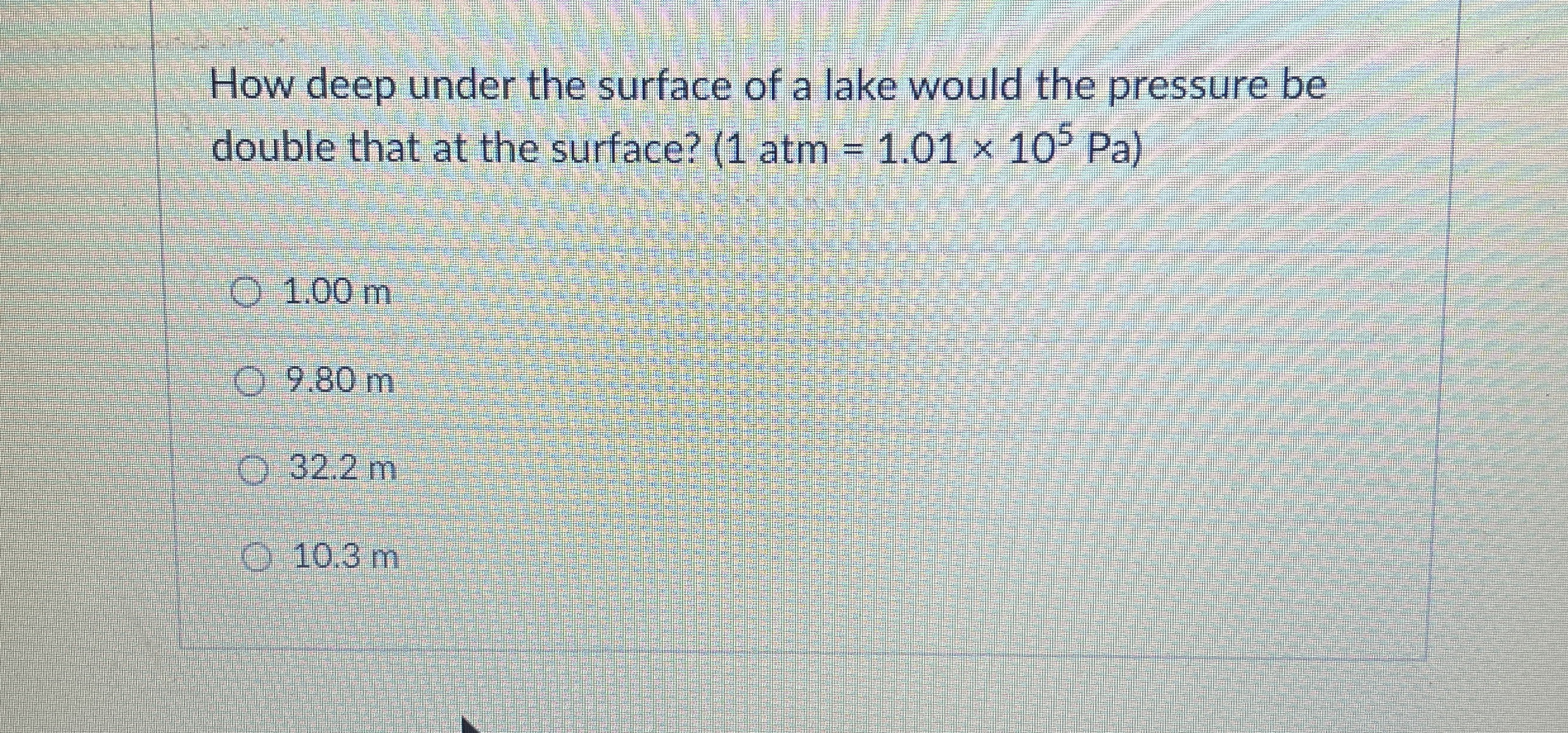 How deep under the surface of a lake would the