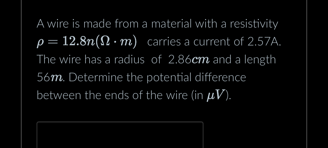 A wire is made from a material with a resistivity