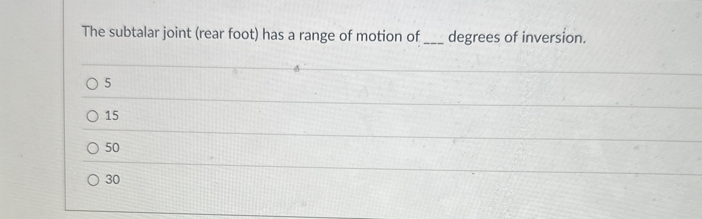 The subtalar joint ( rear foot ) has a range of