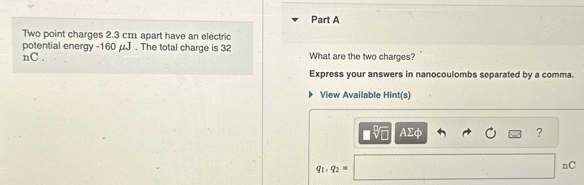 Two point charges 2 . 3 cm apart have an electric