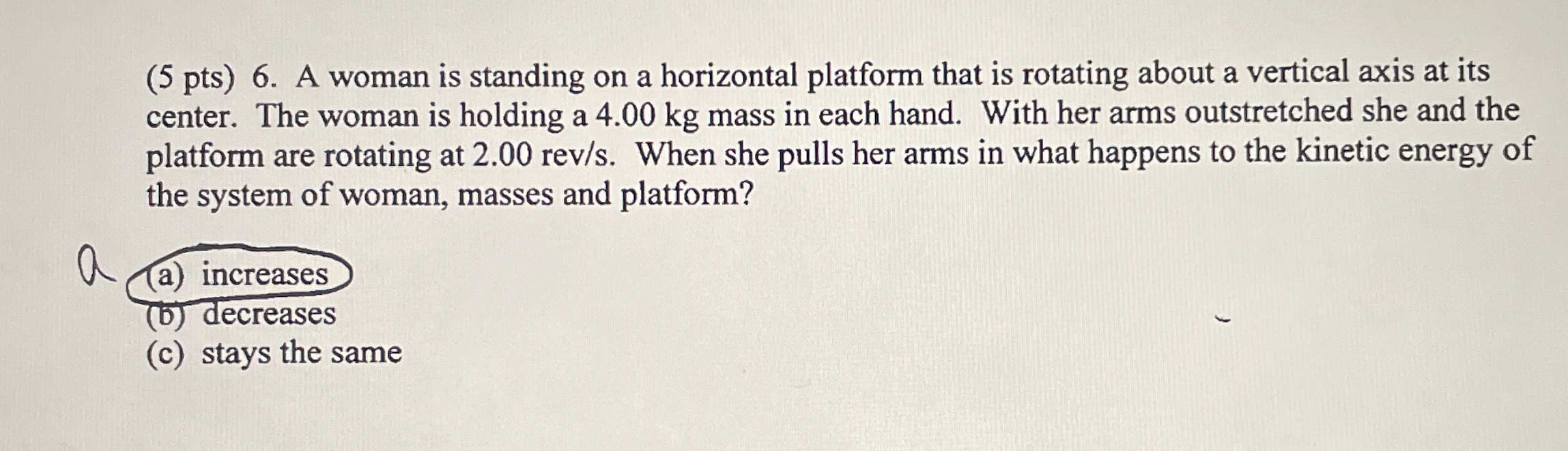 ( 5 pts ) 6 . A woman is standing on a horizontal