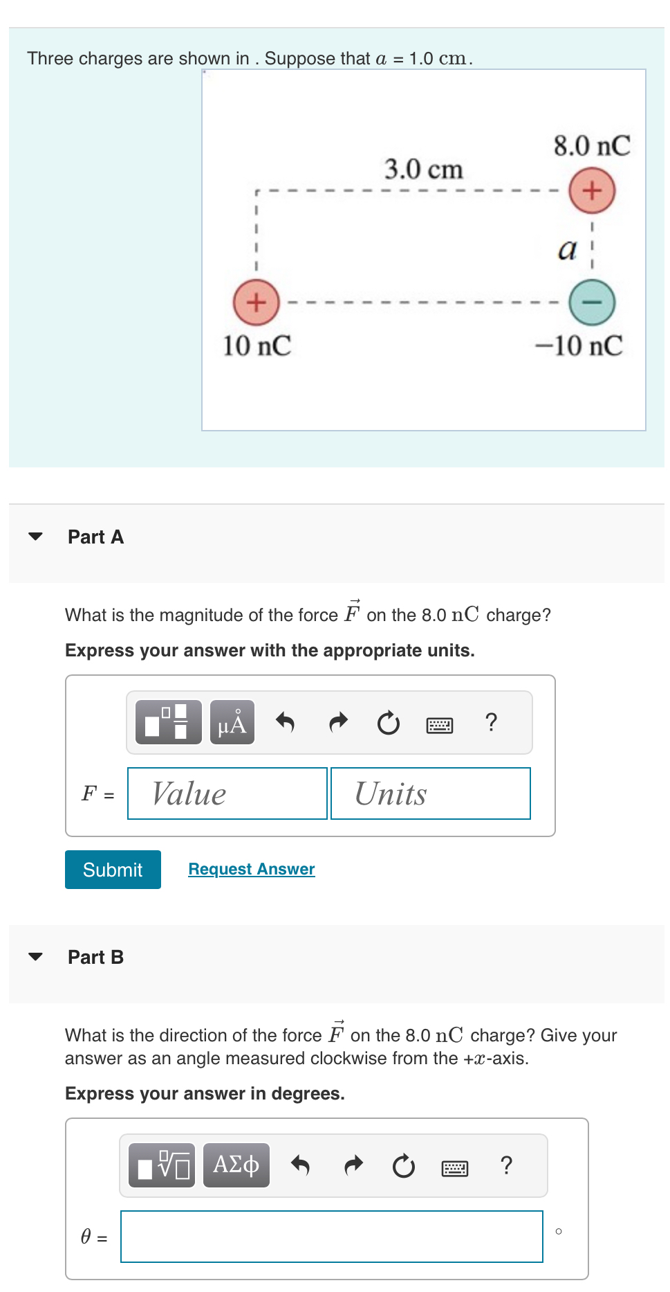 Three charges are shown in . Suppose that a = 1 .