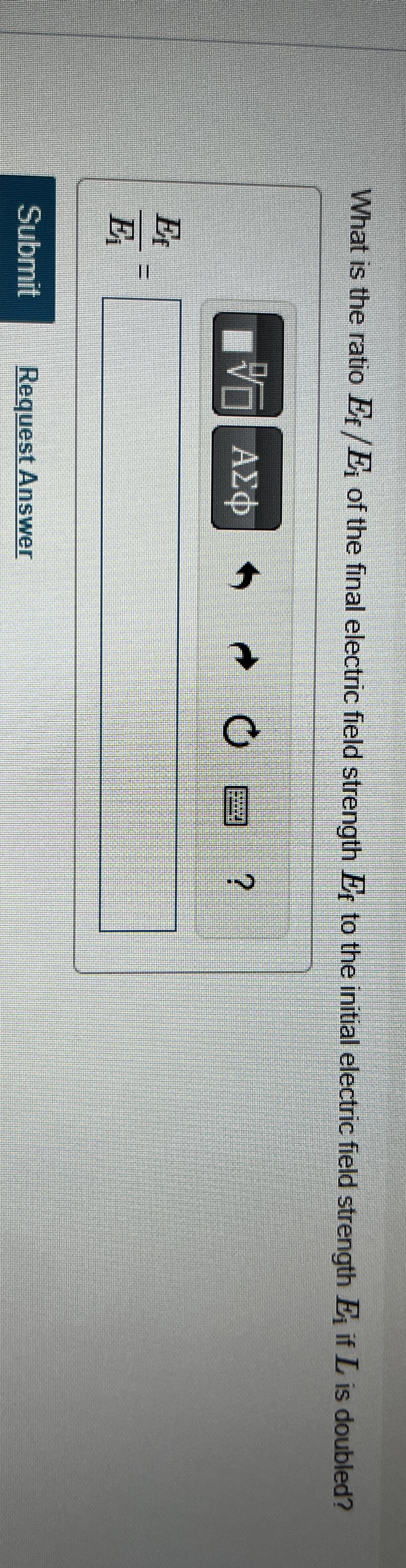 What is the ratio E f E i of the final electric