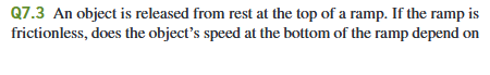Q 7 . 3 An object is released from rest at the
