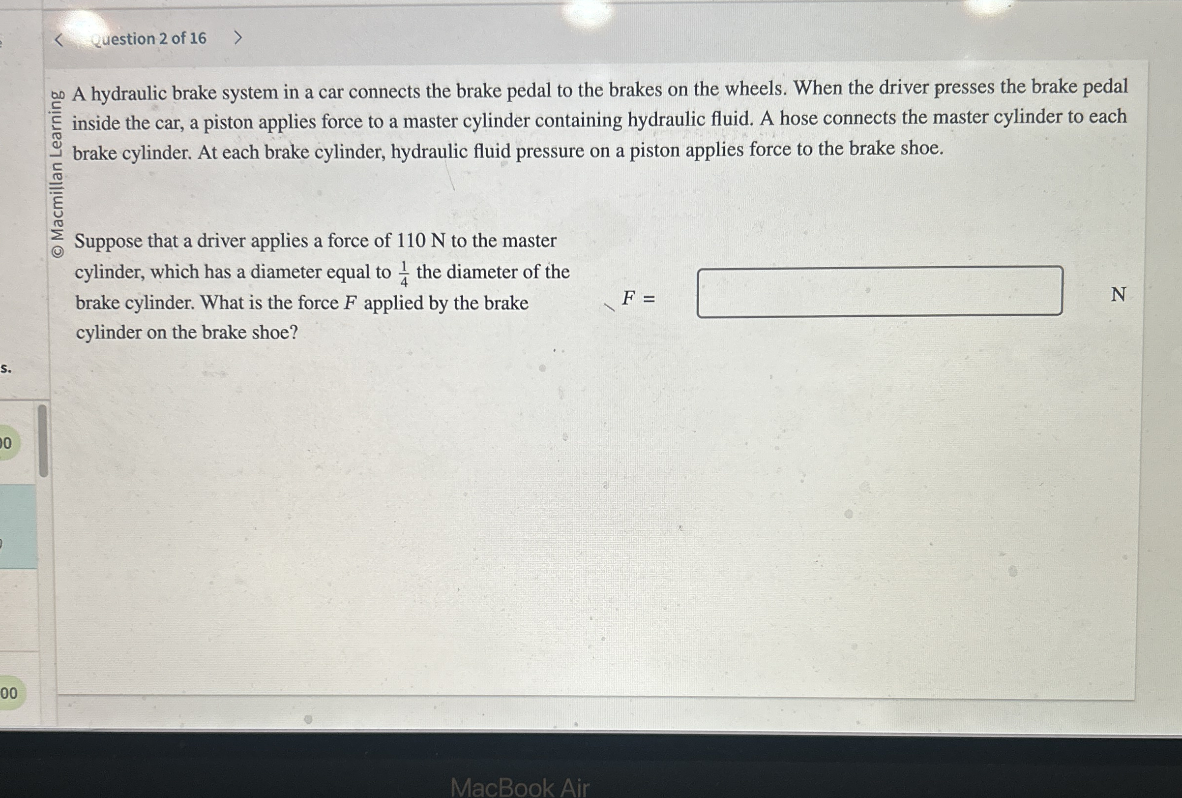 Question 2 of 1 6 A hydraulic brake system in a