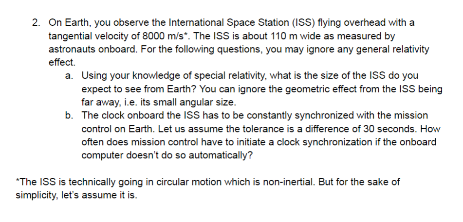 2 . On Earth, you observe the International Space