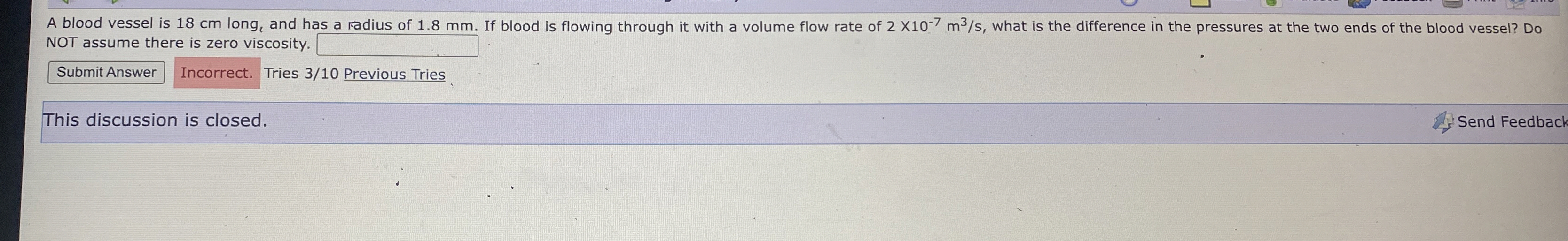 A blood vessel is 1 8 cm long, and has a fadius