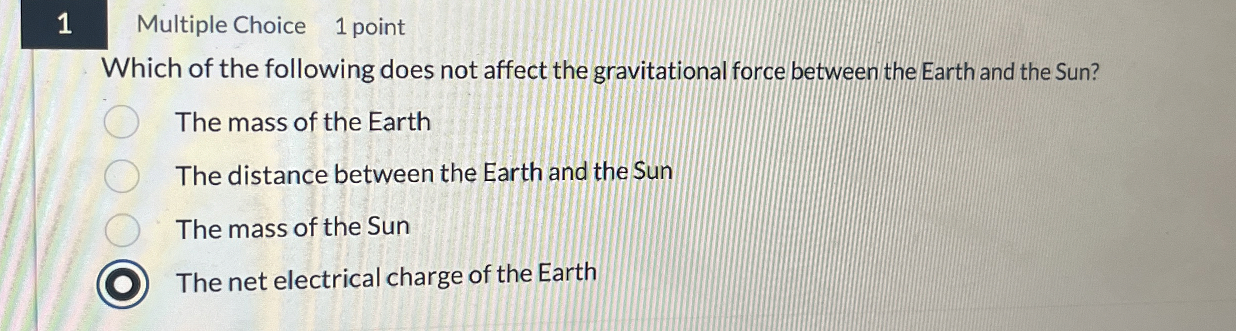 1 Multiple Choice 1 point Which of the following