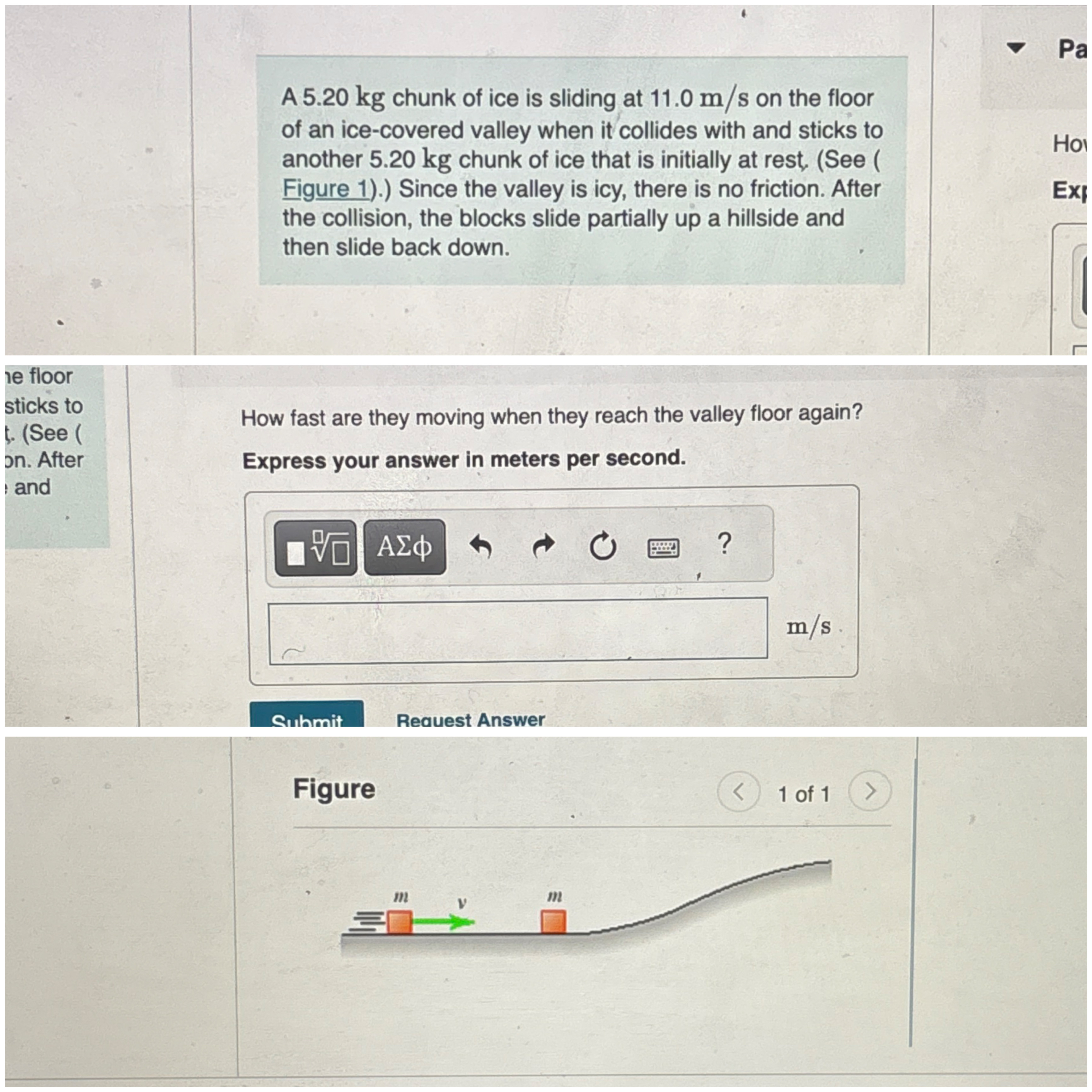 A 5 . 2 0 kg chunk of ice is sliding at 1 1 . 0 m