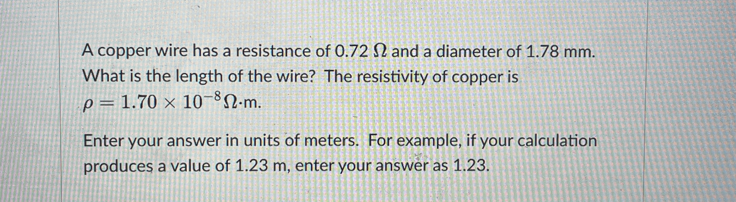 A copper wire has a resistance of 0 . 7 2 and a