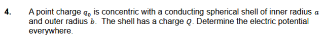 4 . A point charge \ ( q _ { 0 } \ ) is
