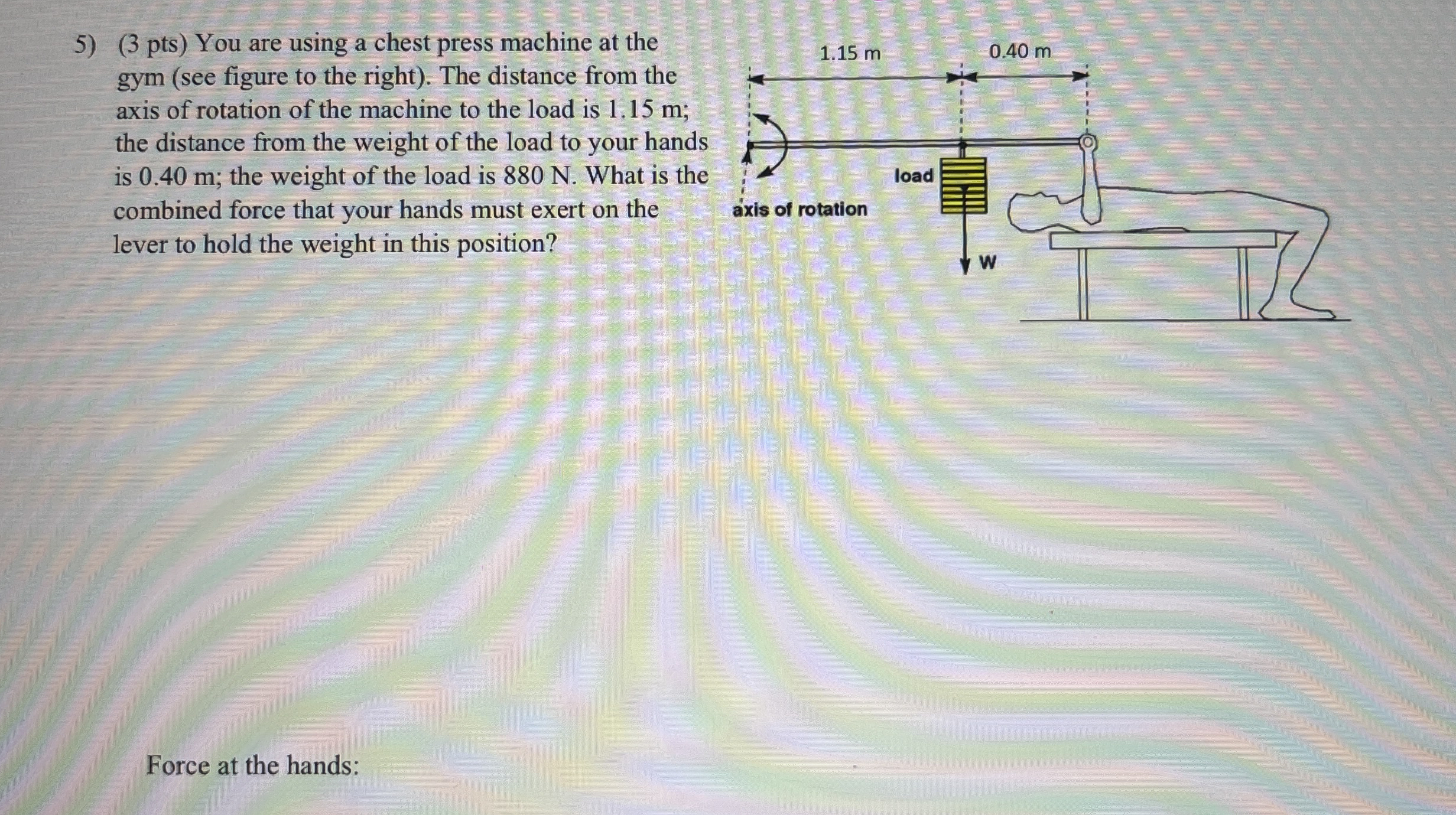 ( 3 pts ) You are using a chest press machine at